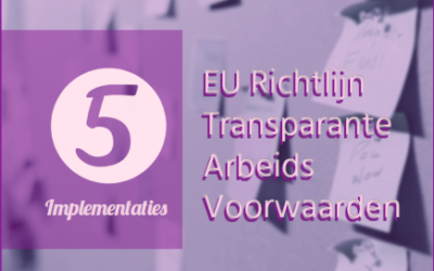 5 Implementatie: EU Richtlijn Transparante Arbeidsvoorwaarden