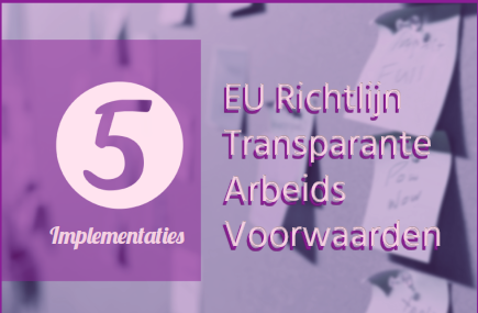 5 Implementatie: EU Richtlijn Transparante Arbeidsvoorwaarden